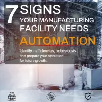 7 signs your manufacturing facility needs automation including labor shortages, bottlenecks, quality issues, downtime, and rising costs